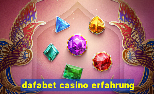 dafabet casino erfahrung