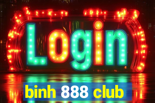 binh 888 club