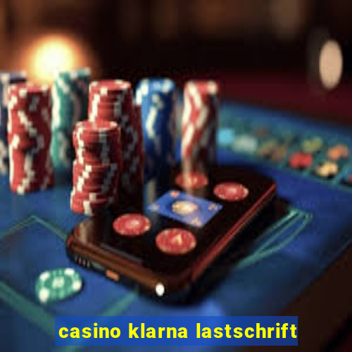 casino klarna lastschrift