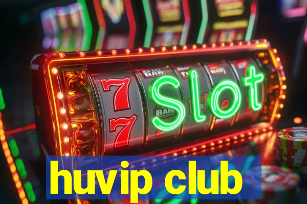 huvip club