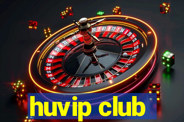 huvip club