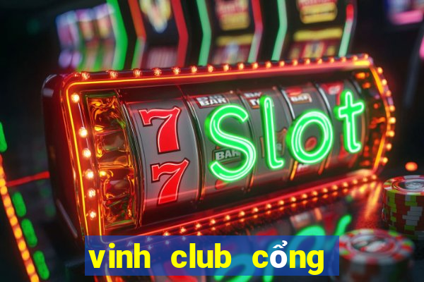 vinh club cổng game quốc tế