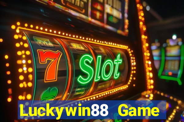 Luckywin88 Game Bài Slot Đổi Thưởng