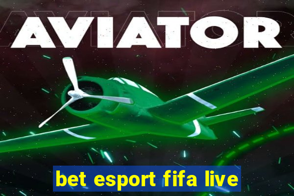 bet esport fifa live