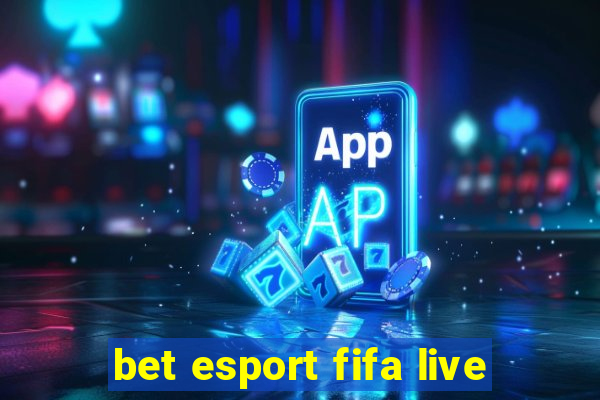 bet esport fifa live