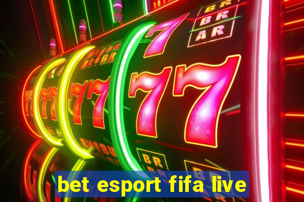 bet esport fifa live