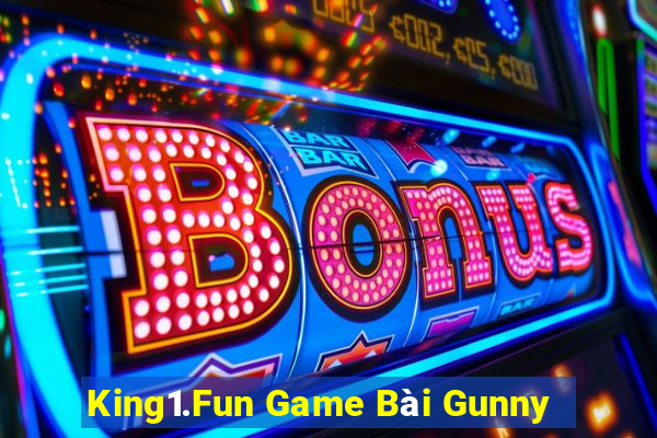 King1.Fun Game Bài Gunny