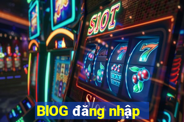 BlOG đăng nhập