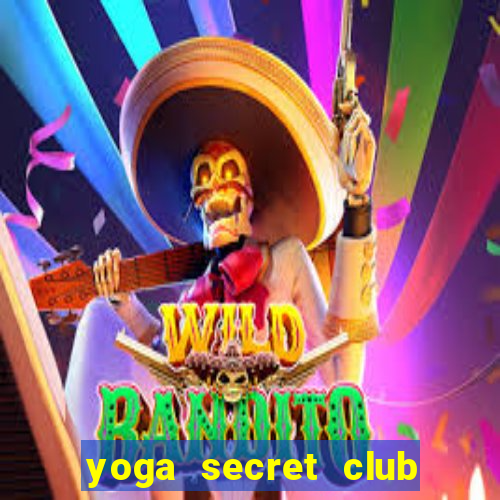 yoga secret club lừa đảo