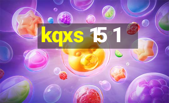 kqxs 15 1