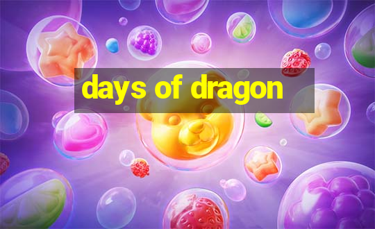 days of dragon