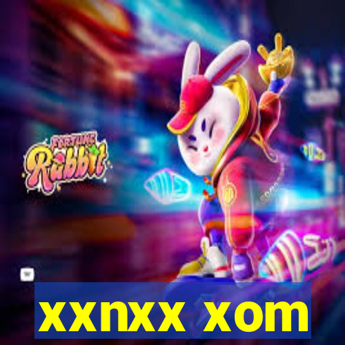 xxnxx xom