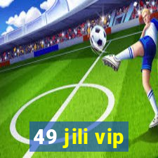 49 jili vip