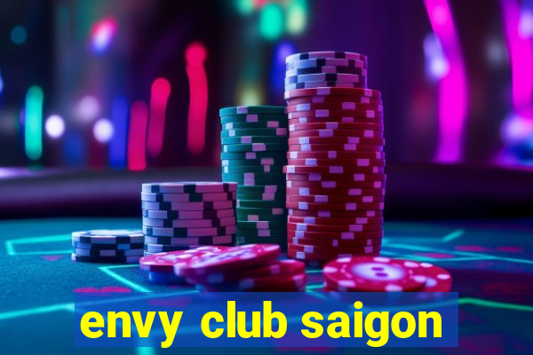 envy club saigon