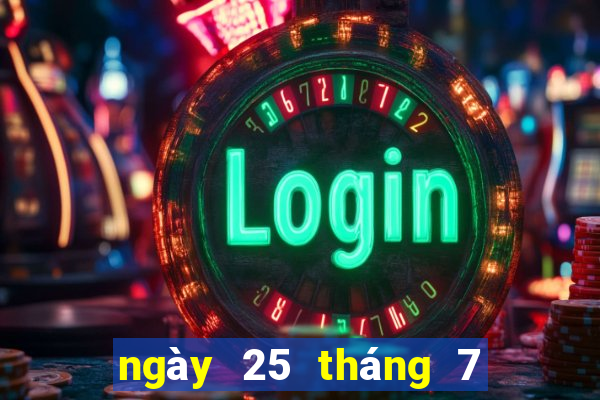 ngày 25 tháng 7 xổ số bến tre