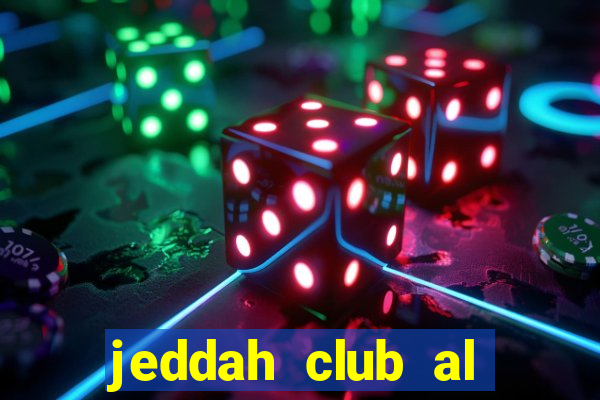 jeddah club al khaleej saihat