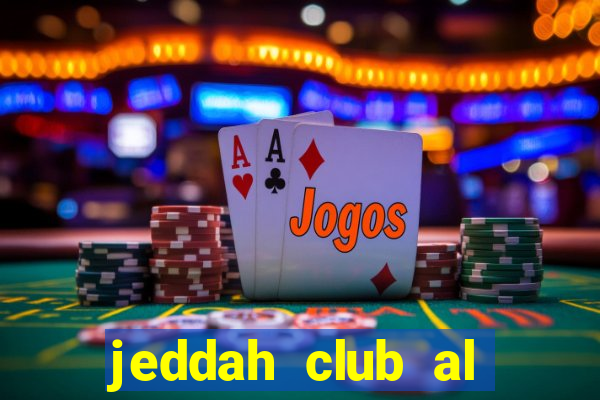 jeddah club al khaleej saihat