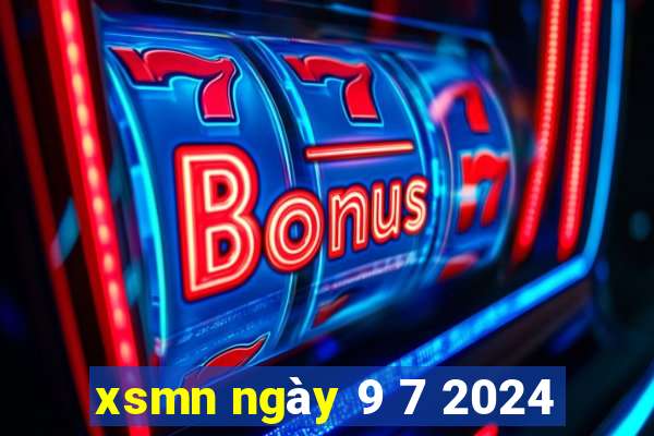 xsmn ngày 9 7 2024