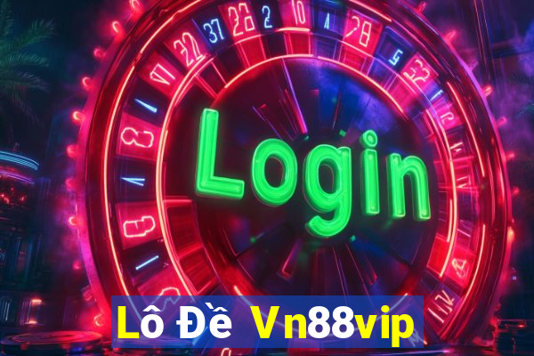 Lô Đề Vn88vip