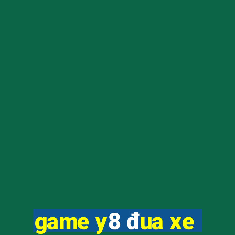 game y8 đua xe