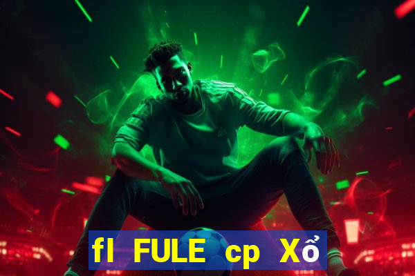 fl FULE cp Xổ số Fun88xz Tải về