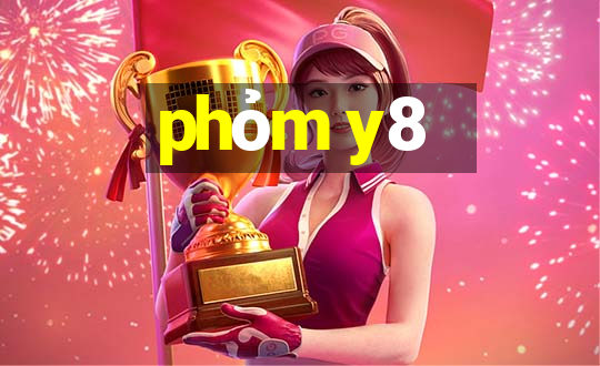 phỏm y8