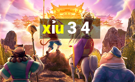 xỉu 3 4