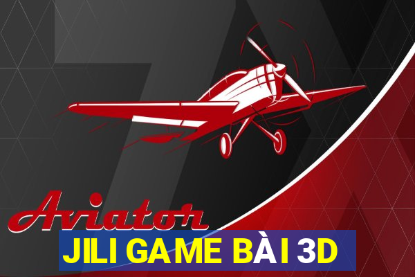 JILI GAME BÀI 3D