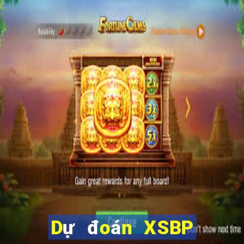 Dự đoán XSBP ngày 25