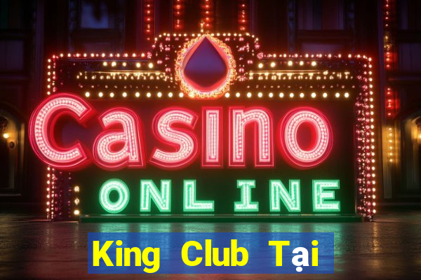 King Club Tại Game Bài Đổi The