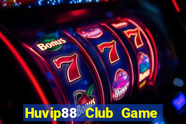 Huvip88 Club Game Bài Uy Tín Nhất 2022