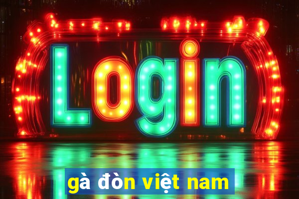 gà đòn việt nam