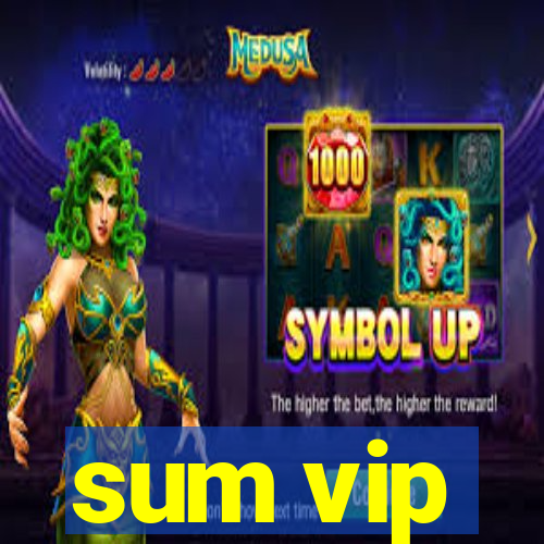 sum vip