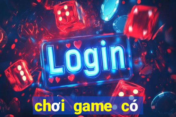 chơi game có tốt không