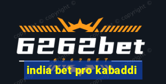 india bet pro kabaddi