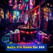 Baito.Vin Game Bài 888