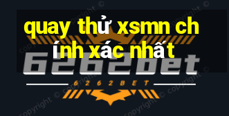 quay thử xsmn chính xác nhất