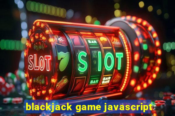 blackjack game javascript