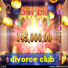 divorce club