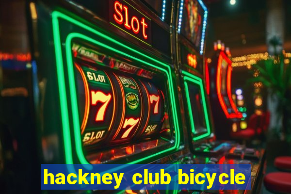 hackney club bicycle