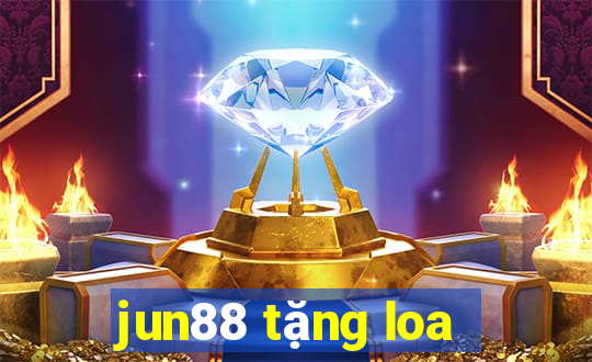 jun88 tặng loa