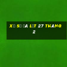 xổ số đà lạt 27 tháng 2