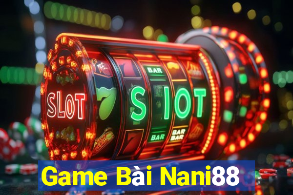 Game Bài Nani88