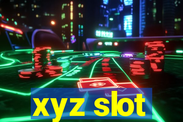 xyz slot