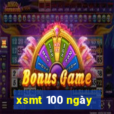 xsmt 100 ngày