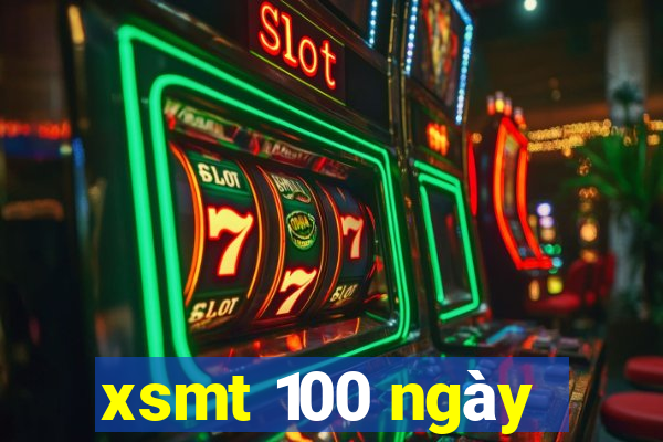 xsmt 100 ngày