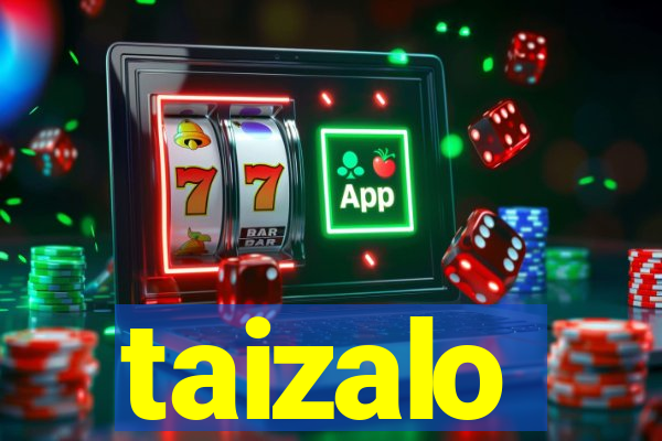 taizalo