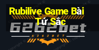 Rubilive Game Bài Tứ Sắc