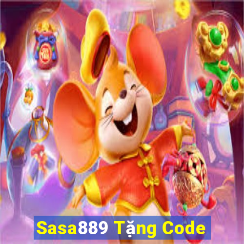 Sasa889 Tặng Code