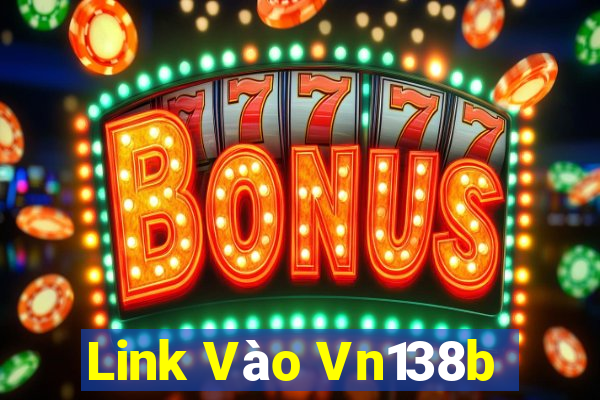 Link Vào Vn138b